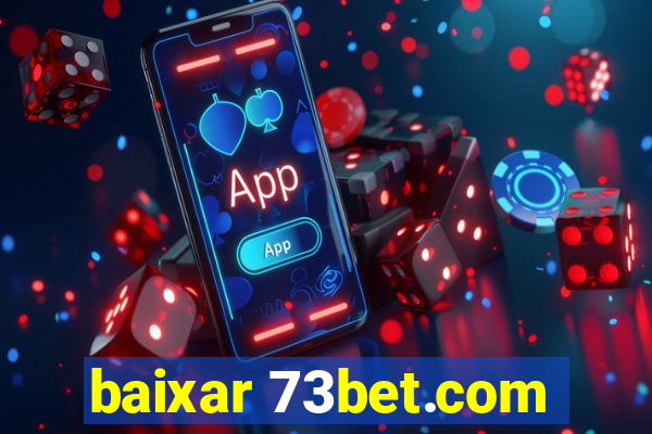 baixar 73bet.com